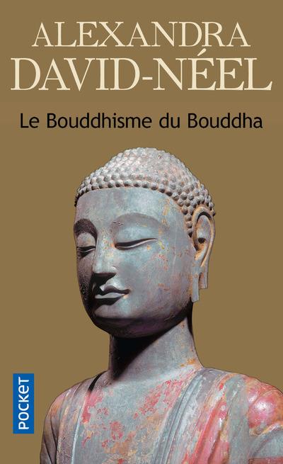 LE BOUDDHISME DU BOUDDHA