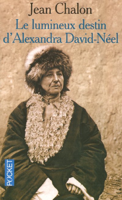 LE LUMINEUX DESTIN D'ALEXANDRA DAVID-NEEL