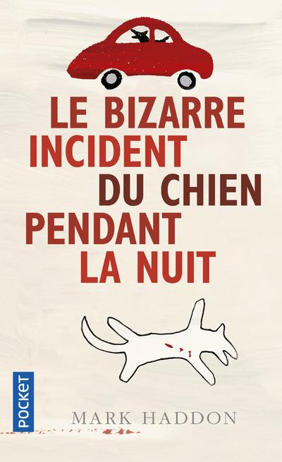 LE BIZARRE INCIDENT DU CHIEN PENDANT LA NUIT