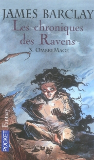 LES CHRONIQUES DES RAVENS - TOME 3 OMBREMAGE - VOL03