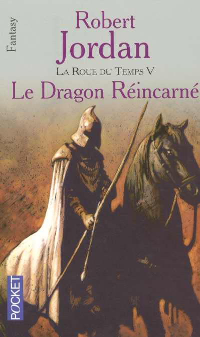 LA ROUE DU TEMPS - TOME 5 LE DRAGON REINCARNE - VOL05