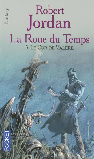 LA ROUE DU TEMPS - TOME 3 LE COR DE VALERE - VOL03
