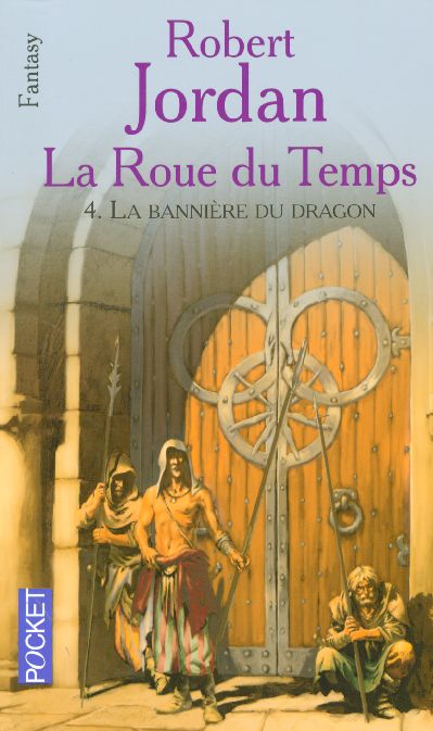 LA ROUE DU TEMPS - TOME 4 LA BANNIERE DU DRAGON - VOL04