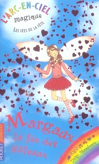 LES FEES DE LA FETE - TOME 1 MARGAUX, LA FEE DES GATEAUX - VOL01