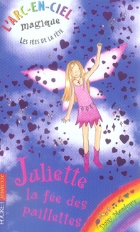 LES FEES DE LA FETE - TOME 3 JULIETTE, LA FEE DES PAILLETTES - VOL03