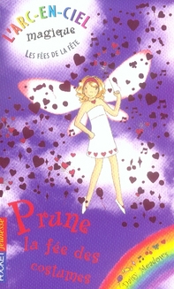 LES FEES DE LA FETE - TOME 6 PRUNE, LA FEE DES COSTUMES - VOL06