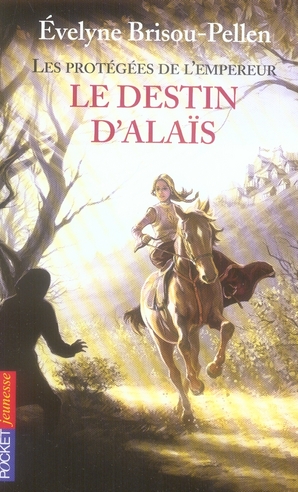 LES PROTEGEES DE L'EMPEREUR - TOME 2 LE DESTIN D'ALAIS - VOL02