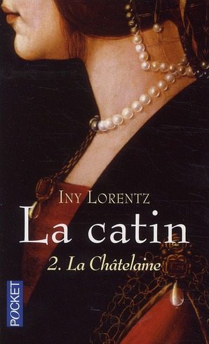 LA CATIN - TOME 2 LA CHATELAINE - VOL02