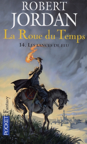 LA ROUE DU TEMPS - TOME 14 LES LANCES DE FEU - VOL14