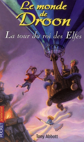 LE MONDE DE DROON - TOME 9 LA TOUR DU ROI DES ELFES - VOL09