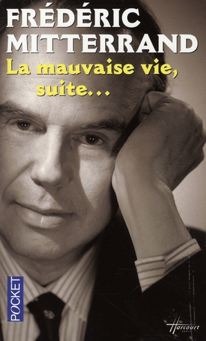 LA MAUVAISE VIE, SUITE... - VOL02