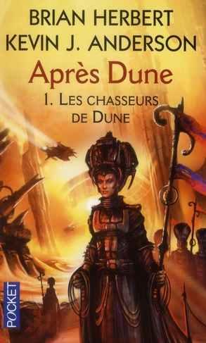 APRES DUNE - TOME 1 LES CHASSEURS DE DUNE - VOL01