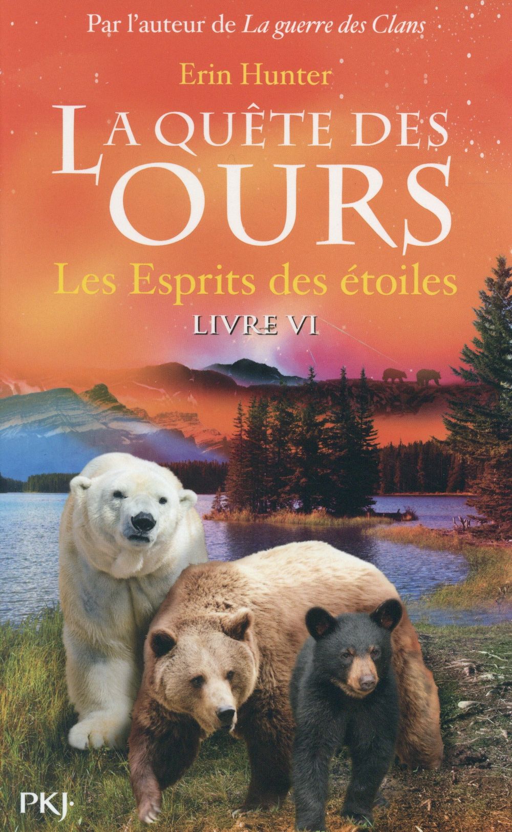 LA QUETE DES OURS - TOME 6 LES ESPRITS DES ETOILES - VOL06