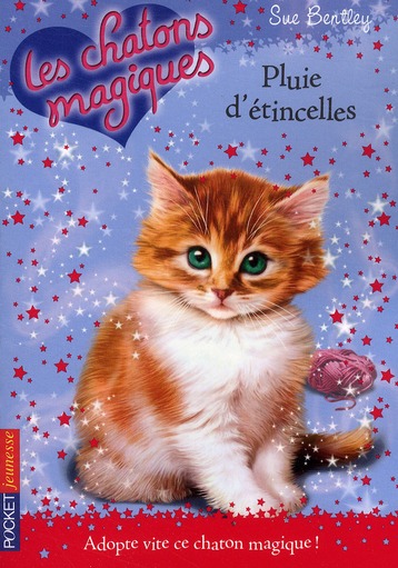 LES CHATONS MAGIQUES - NUMERO 11 PLUIE D'ETINCELLES - VOL11