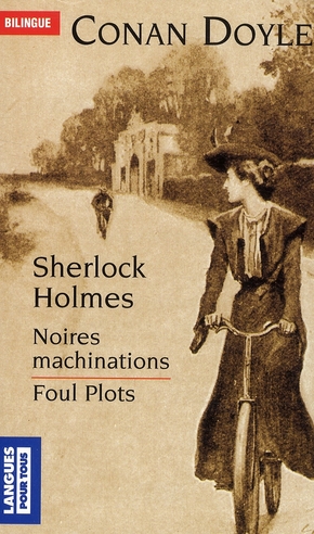 SHERLOCK HOLMES - NOIRES MACHINATIONS / FOUL PLOTS