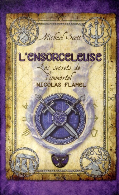 LES SECRETS DE L'IMMORTEL NICOLAS FLAMEL - TOME 3 L'ENSORCELEUSE - VOL03