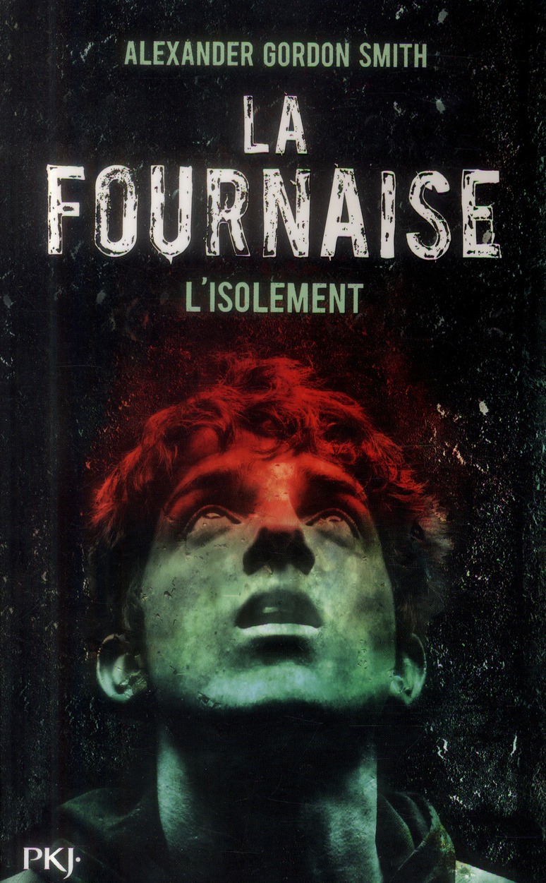 LA FOURNAISE - TOME 2 L'ISOLEMENT - VOL2
