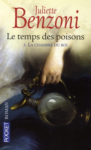 LE TEMPS DES POISONS - TOME 2 LA CHAMBRE DU ROI - VOL02
