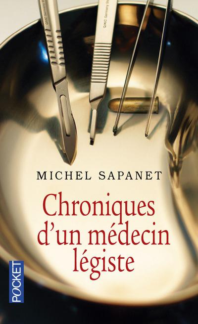 CHRONIQUES D'UN MEDECIN LEGISTE