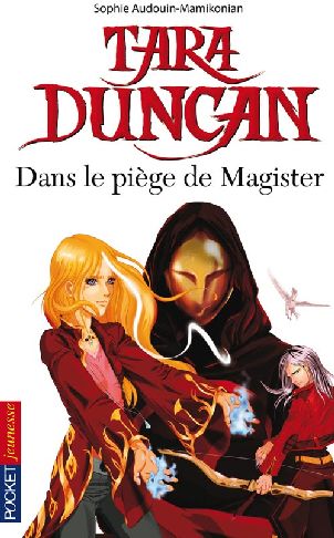 TARA DUNCAN - DANS LE PIEGE DE MAGISTER - VOL06