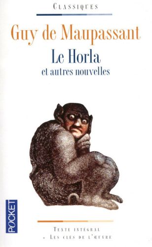 LE HORLA ET AUTRES NOUVELLES - POCKET CLASSIQUES