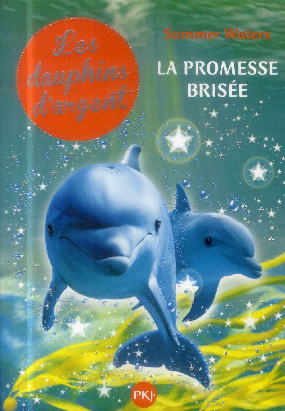 LES DAUPHINS D'ARGENT - TOME 5 LA PROMESSE BRISEE - VOL05