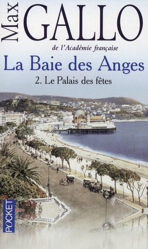 LA BAIE DES ANGES - TOME 2 LE PALAIS DES FETES - VOL02