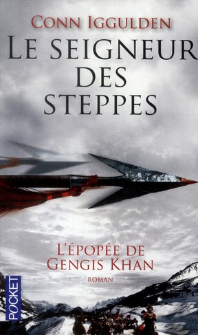 L'EPOPEE DE GENGIS KHAN - TOME 2 LE SEIGNEUR DES STEPPES - VOL02