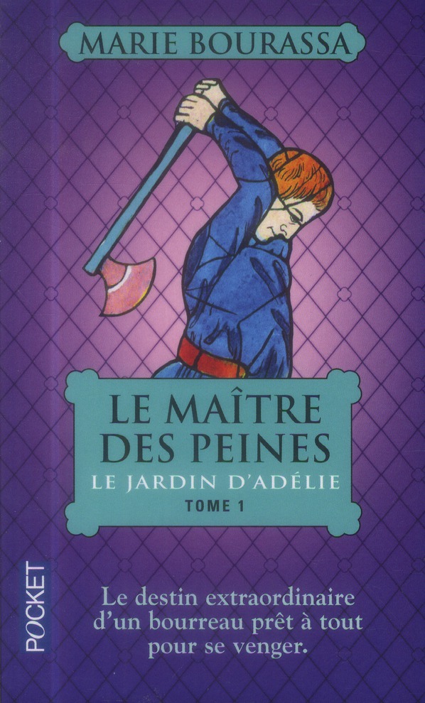 LE MAITRE DES PEINES - TOME 1 LE JARDIN D'ADELIE - VOL01