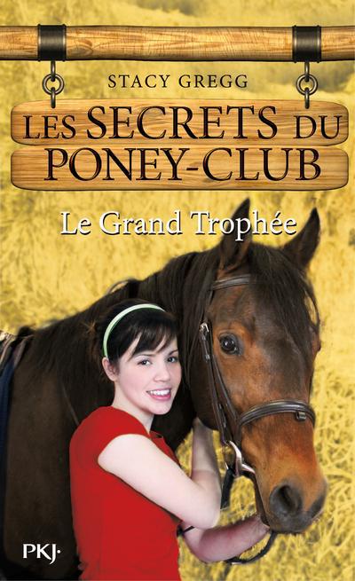 LES SECRETS DU PONEY CLUB - NUMERO 8 LE GRAND TROPHEE - VOL08