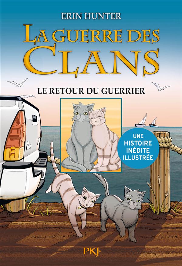 HORS COLLECTION SERIEL - LA GUERRE DES CLANS - TOME 3 LE RETOUR DU GUERRIER -ILLUSTRE- - VOL03