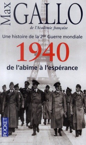 1940, DE L'ABIME A L'ESPERANCE