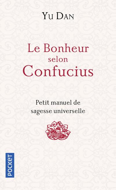 LE BONHEUR SELON CONFUCIUS