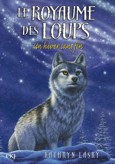 LE ROYAUME DES LOUPS - TOME 4 UN HIVER SANS FIN - VOL04