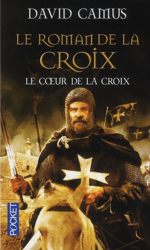 LE ROMAN DE LA CROIX - TOME 1 LE COEUR DE LA CROIX - VOL01