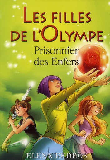 LES FILLES DE L'OLYMPE - TOME 3 PRISONNIER DES ENFERS - VOL03