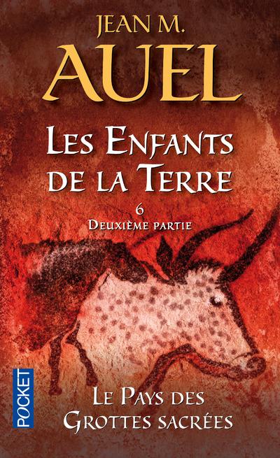 LES ENFANTS DE LA TERRE - TOME 6 LE PAYS DES GROTTES SACREES - DEUXIEME PARTIE - VOL06