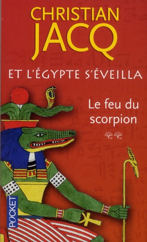 ET L'EGYPTE S'EVEILLA - TOME 2 LE FEU DU SCORPION - VOL02