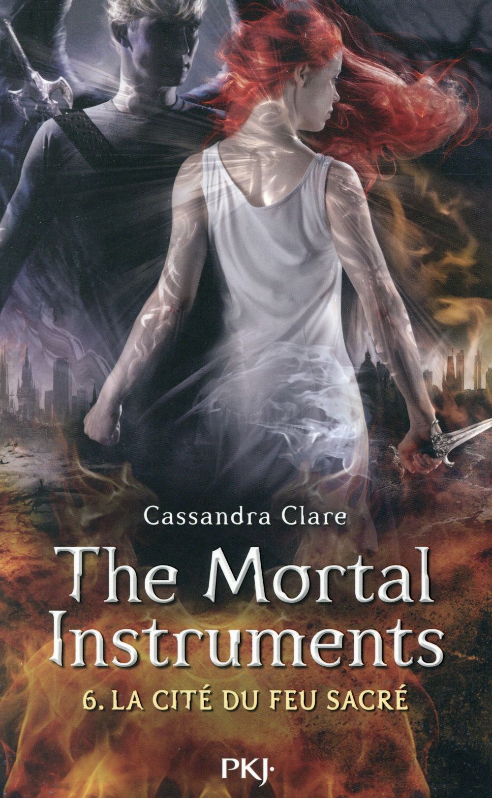 THE MORTAL INSTRUMENTS - TOME 6 LA CITE DU FEU SACRE - VOL06