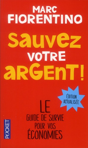 SAUVEZ VOTRE ARGENT !