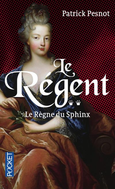 LE REGENT - TOME 2 LE REGNE DU SPHINX - VOL02