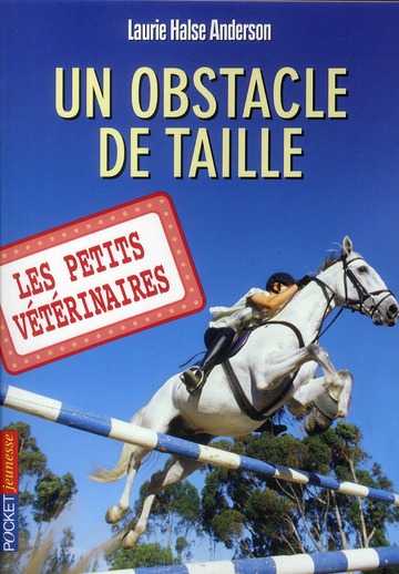 LES PETITS VETERINAIRES - TOME 9 UN OBSTACLE DE TAILLE - VOL09