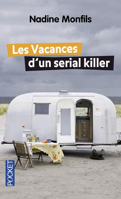 LES VACANCES D'UN SERIAL KILLER