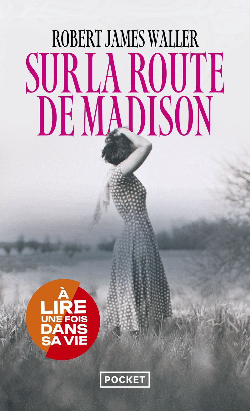 SUR LA ROUTE DE MADISON