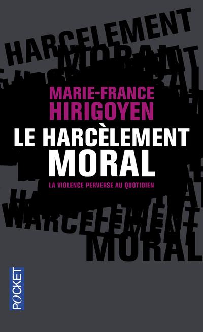 LE HARCELEMENT MORAL