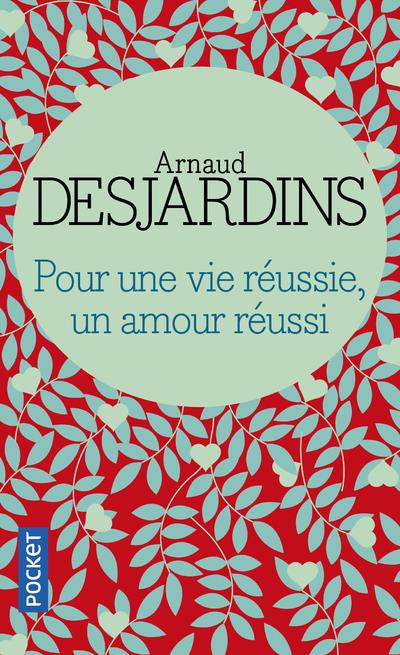 POUR UNE VIE REUSSIE, UN AMOUR REUSSI