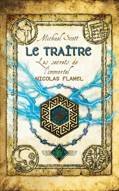 LES SECRETS DE L'IMMORTEL NICOLAS FLAMEL - TOME 5 LE TRAITRE - VOL05