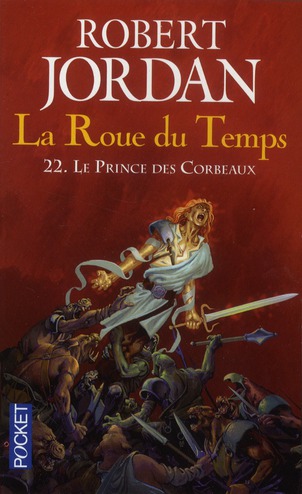 LA ROUE DU TEMPS - TOME 22 LE PRINCE DES CORBEAUX - VOL22