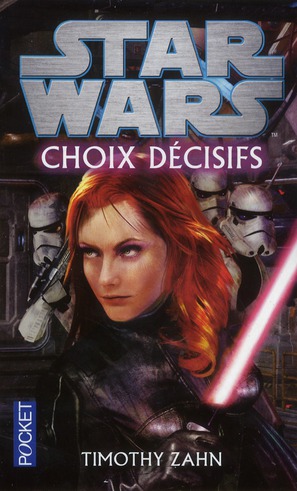 STAR WARS - NUMERO 116 CHOIX DECISIFS