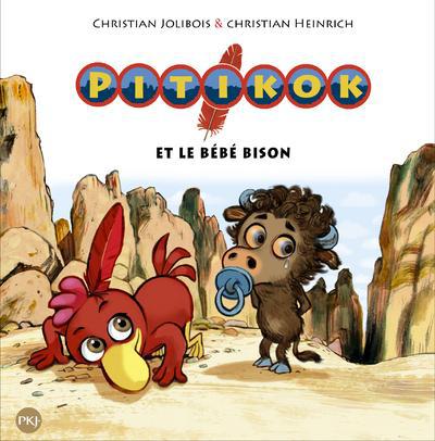 PITIKOK ET LE BEBE BISON - VOL05